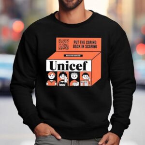 Put The Caring Back In Scaring Scan To Donate Unicef Sweatshirt