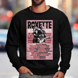Roxette In Concert November And December 2025 Shirt 3 Roxette In Concert November And December Sweatshirt