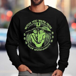 Salem Massachusetts With You Were Here Halloween Sweatshirt