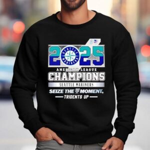 Seattle Mariners American League Champions 2025 Seize The Moment Tridents Up Shirt 3 Seattle Mariners American League Champions Seize The Moment Tridents Up Sweatshirt