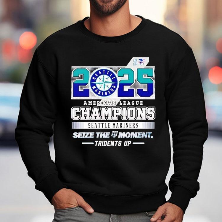 Seattle Mariners American League Champions 2025 Seize The Moment Tridents Up Shirt Seattle Mariners American League Champions 2025 Seize The Moment Tridents Up Shirt