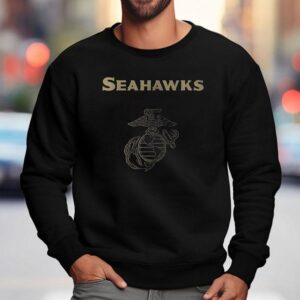 Seattle Seahawks X United States Marine Corps First In Last Out Shirt 3 Seattle Seahawks X United States Marine Corps First In Last Ou Sweatshirt