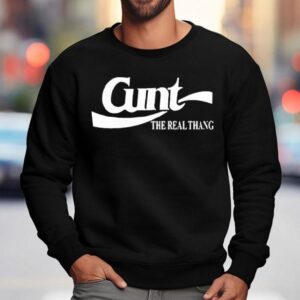 Slash Cunt The Real Thang Sweatshirt