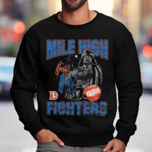 Star Wars Dark Side X Denver Broncos Mile High Fighters Shirt 3 Star Wars Dark Side X Denver Broncos Mile High Fighters Sweatshirt