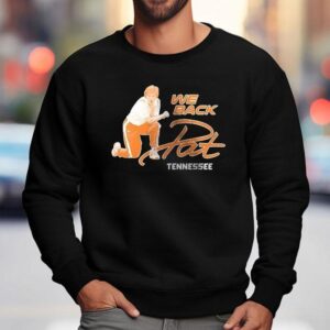 Tennessee Volunrs We Back Pat Tennessee Lady Volunrs Shirt 3 Tennessee Volunrs We Back Pat Tennessee Lady Volunrs Sweatshirt