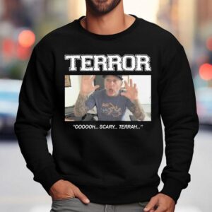 Terror Oooooh Scary Terrah Sweatshirt