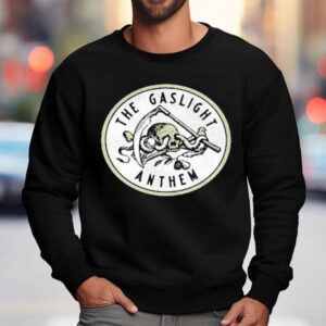 The Gaslight Anthem 2022 Tour Shirt 3 The Gaslight Anthem Tour Sweatshirt
