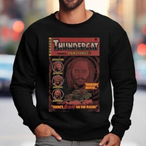 Thundercat There S Blood On The Floor October At Coca Cola Roxy S Sweatshirt