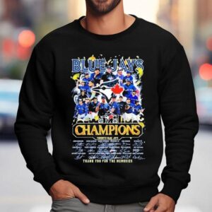 Toronto Blue Jays 2025 Champions Thank You For The Memories Signatures Shirt 3 Toronto Blue Jays Champions Thank You For The Memories Signatures Sweatshirt