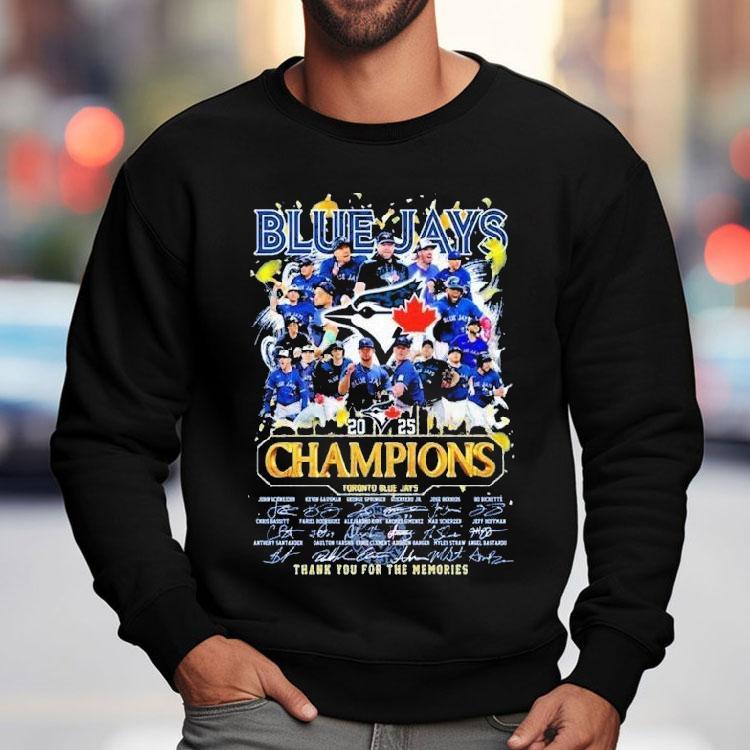 Toronto Blue Jays 2025 Champions Thank You For The Memories Signatures Shirt Toronto Blue Jays 2025 Champions Thank You For The Memories Signatures Shirt
