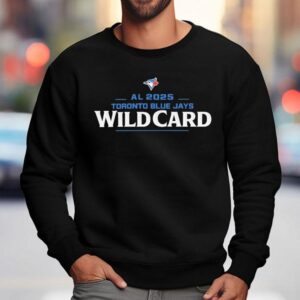Toronto Blue Jays Al American League Wild Card 2025 Shirt 3 Toronto Blue Jays Al American League Wild Card Sweatshirt