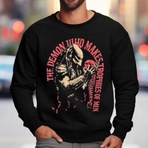 Trophy Hunter The Demon Who Makes Trophies Of Men Sweatshirt