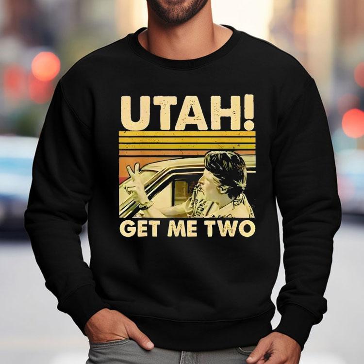 Utah Get Me Two Vintage Shirt Utah Get Me Two Vintage Shirt