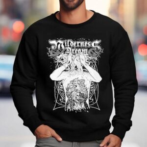 Wilderness Dream Firebreather Shirt 3 Wilderness Dream Firebreather Sweatshirt