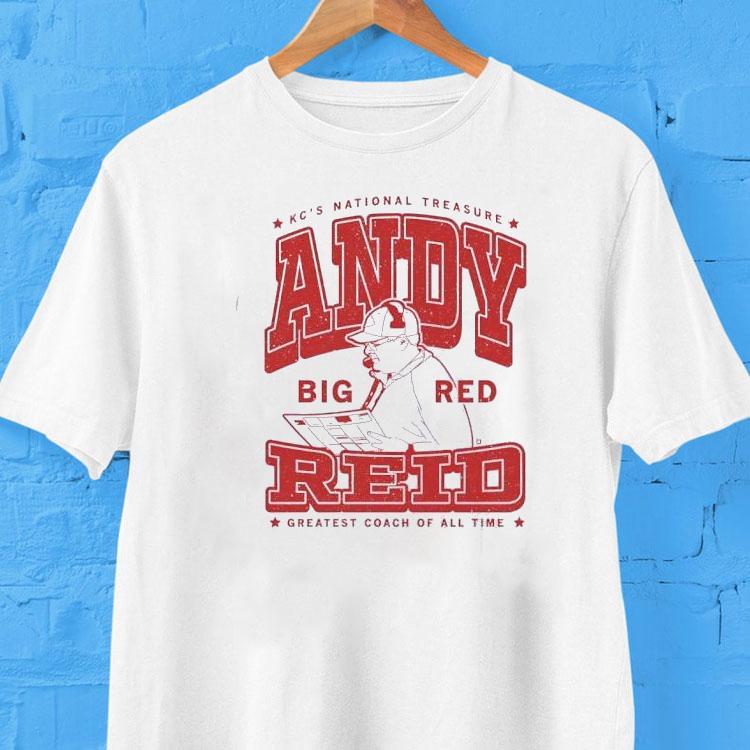 Andy Reid Kansas City Chiefs National Treasure Big Red Greatest Coach Of All Time Tshirt