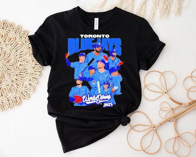 Blue Jays All Team World Series 2025 Shirt Blue Jays All Team World Series 2025 Shirt