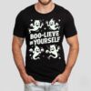 Boo-lieve In Yourself Wytchlab Shirt