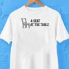 Chair A Seat At The Table Shirt
