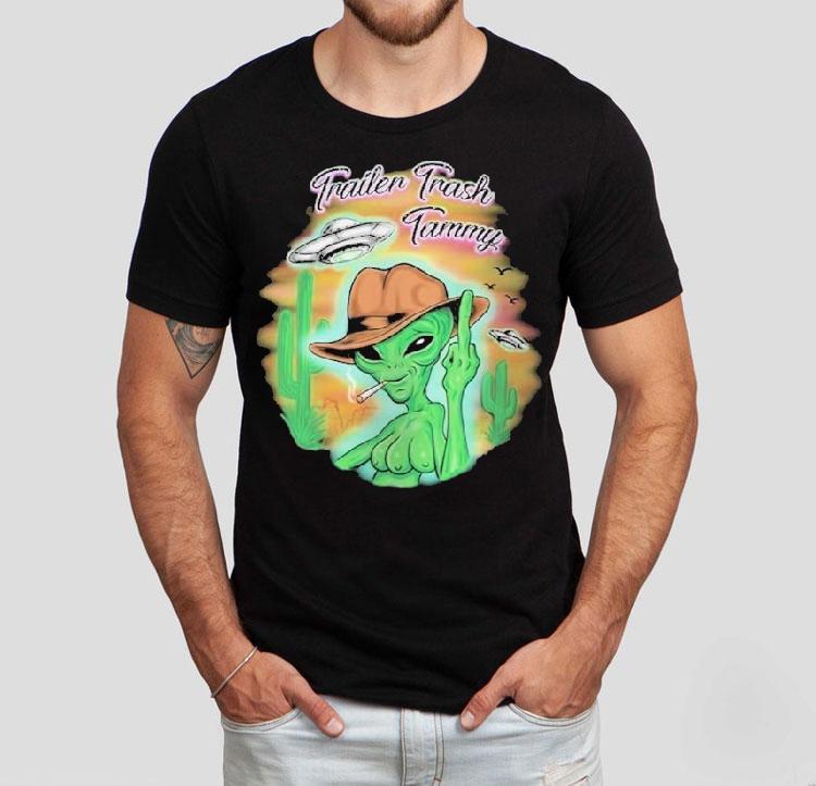 Chelcie Lynn Trailer Trash Tammy Airbrushed Alien Shirt Chelcie Lynn Trailer Trash Tammy Airbrushed Alien Shirt