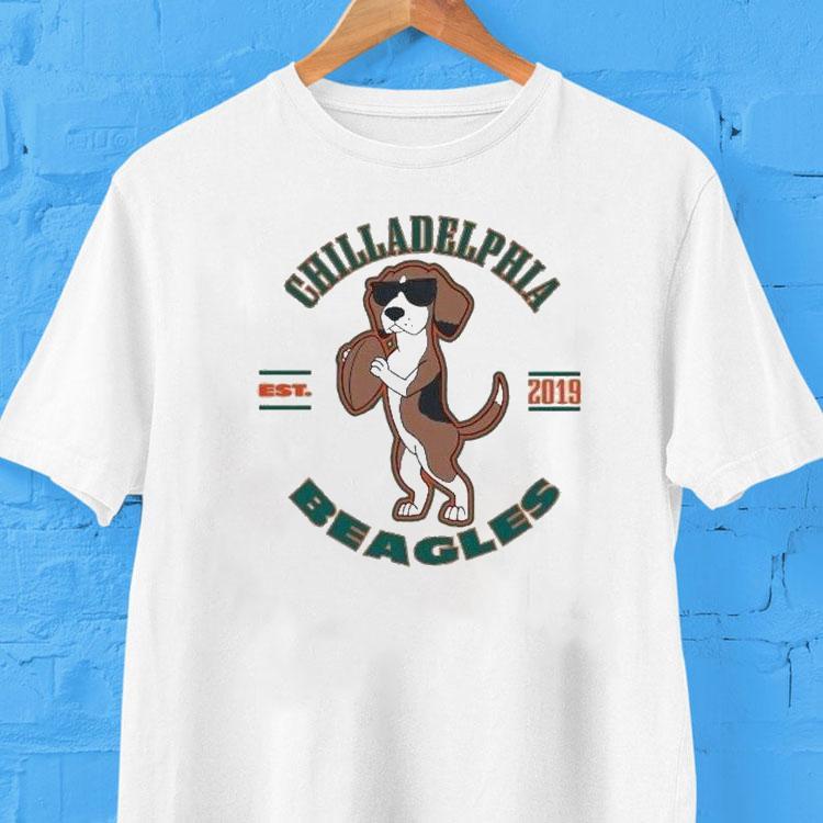 Chilladelphia Beagles Philadelphia Eagles Philly Est 2019 Shirt 2 Chilladelphia Beagles Philadelphia Eagles Philly Est Tshirt