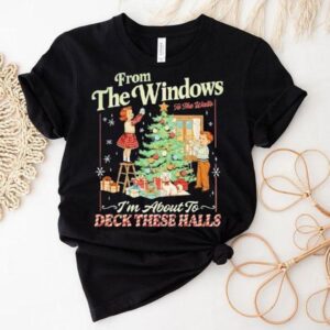 Christmas From The Windows To The Walls 2025 Shirt Christmas From The Windows To The Walls 2025 Shirt