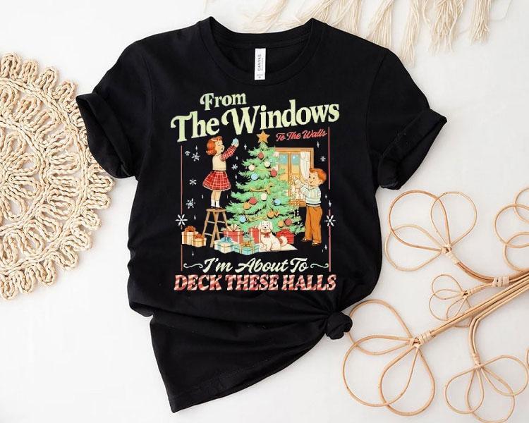 Christmas From The Windows To The Walls 2025 Shirt 4 Christmas From The Windows To The Walls Tshirt