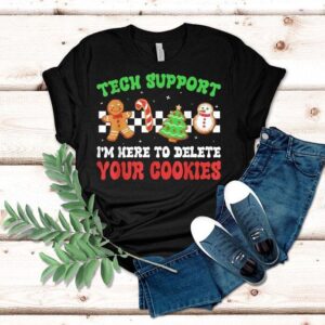 Christmas Tech Support Here To Delete Cookies Xmas Men Women Shirt