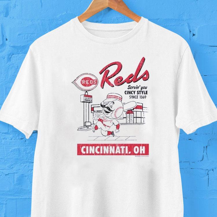 Cincinnati Reds Servin’ You Cincy Style Since 1869 Shirt Cincinnati Reds Servin’ You Cincy Style Since 1869 Shirt