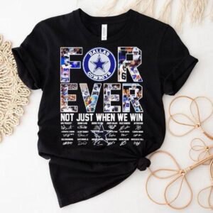 Dallas Cowboys Forever Not Just When We Win Signatures Logo Shirt Dallas Cowboys Forever Not Just When We Win Signatures Logo Shirt