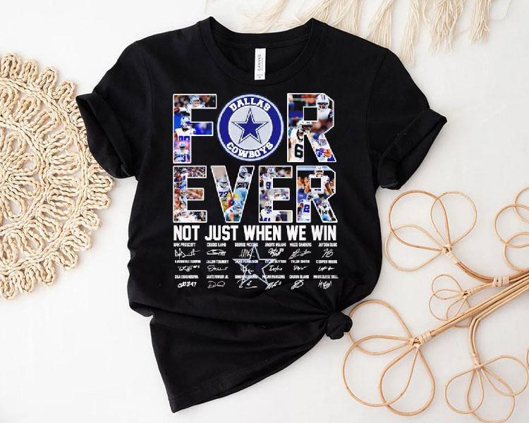 Dallas Cowboys Forever Not Just When We Win Signatures Logo Shirt 4 Dallas Cowboys Forever Not Just When We Win Signatures Logo Tshirt