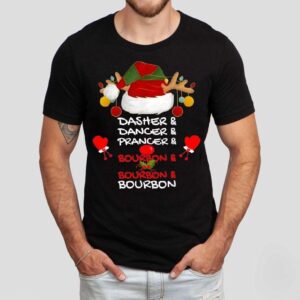 Dasher Dancer Prancer And Bourbon Reindeer Holiday Merry Christmas Shirt