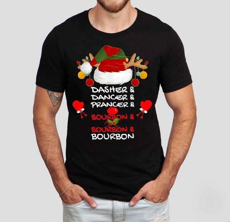 Dasher Dancer Prancer And Bourbon Reindeer Holiday Merry Christmas Shirt 4 Dasher Dancer Prancer And Bourbon Reindeer Holiday Merry Christmas Tshirt