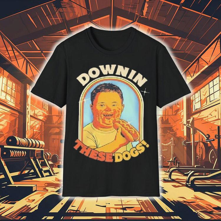 Down In These Hot Dogs Down Syndrome Shirt Down In These Hot Dogs Down Syndrome Shirt