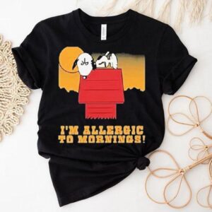Dying For Sex Molly Kochan Snoopy The Peanuts I’m Allergic To Mornings! Shirt