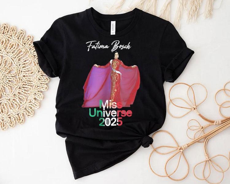 Ftima Bosch Miss Universe Mexico 2025 Shirt 4 Ftima Bosch Miss Universe Mexico Tshirt