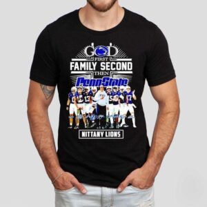God First Family Second Then Penn State Nittany Lions Signatures Shirt