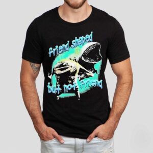 Goobue Friend Shaped But Not Friend Shirt Goobue Friend Shaped But Not Friend Shirt