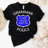 Grammar Their There Theyre Police Shirt
