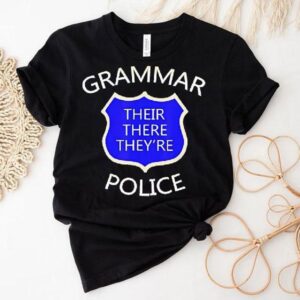 Grammar Their There Theyre Police Shirt