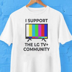 I Support The Lg Tv Plus Community Shirt