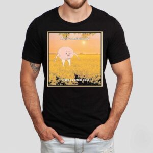 I Want A Perfect Body I Want A Perfect Soul Sunset Shirt