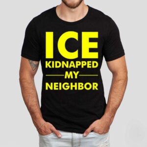Ice Kidnapped My Neighbor Shirt