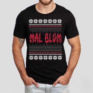 Mal Blum Ugly Christmas Shirt
