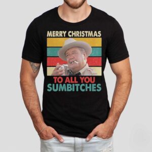 Merry Christmas To All You Sumbitches Cigarettes Christmas Shirt