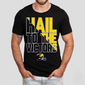 Michigan Wolverines Hail To The Victors Shirt