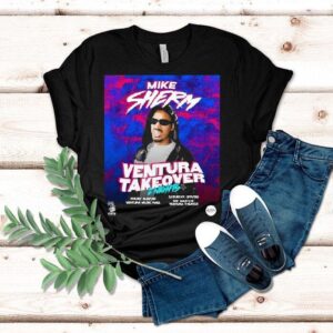Mike Sherm Ventura Takeover Jan Ventura Ca Concer Tshirt
