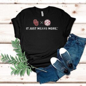 Oklahoma Sooners It’s Just Means More Shirt