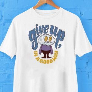 Petey Usa Give Up In A Good Way Shirt