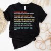 Retro Vintage Things We Did Didn’t Want Will Won’t Do Shirt