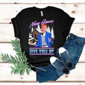 Rick Astley Never Gonna Give Yule Up Merry Christmas 2025 Shirt